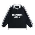“Dreamers Only”  Striped Lapel Collar Sweatshirt